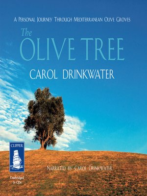 cover image of The Olive Tree--A Personal Journey Through Meditrranean Olive Groves